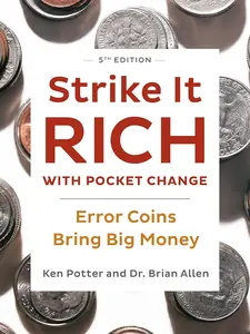 Strike It Rich with Pocket Change: Error Coins Bring Big Money Paperback