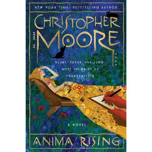Anima Rising: A Novel by Christopher Moore [Hardback Book]