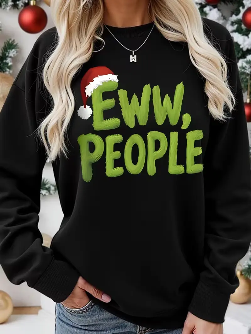 Eww People Grinch‑Style Christmas Graphic Crewneck Sweatshirt, Funny Holiday Casual Pullover, Casual Daily Outfit, Holiday Gift, Vintage Retro All‑Season Style