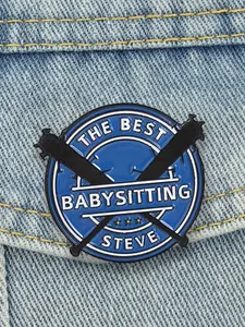The Best Babysitting Steve Quote Enamel Pin, Unique Gift Idea, Perfect for Fans, Durable & Stylish Accessory, Ideal for Collectors