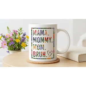 Mama Mommy Mom Bruh Accent Mug, Flowers Letters Coffee Mug, Custom Best Mom Ever Cup, Gift For Mother's Day, Gift For Grandma, Gift for Mom