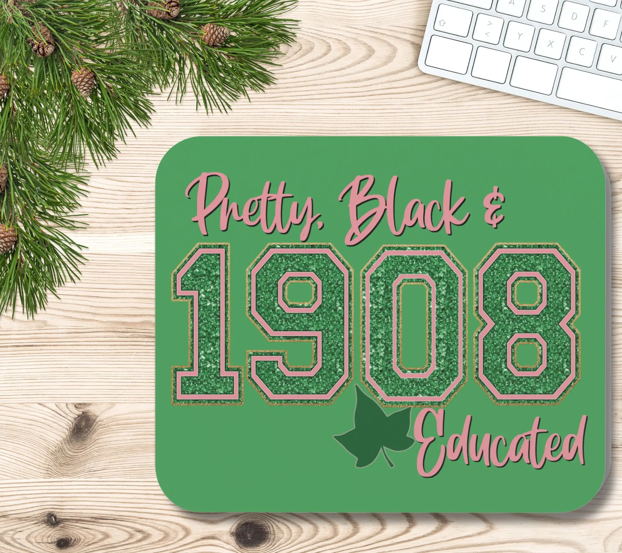 Alpha Kappa Alpha Sorority Mouse Pad | AKA Pretty Black and Educated | 1908 Pink & Green Ivy | Sorority Sister Gift | Founders' Day Gift | AKA Soror Christmas | AKA New Office Desk Accessories