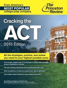 USED-Cracking the ACT with 6 Practice Tests, 2015 Edition (College Test Preparation) by Princeton Review (Paperback)