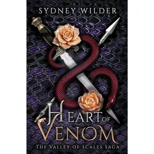 Heart of Venom: A YA Epic Monster Romantasy (The Valley of Scales Saga) Paperback – May 17, 2024