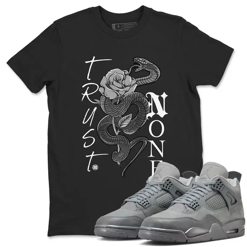 Jordan 4 Wet Cement Sneaker Match Shirt, Trust None Graphic T-Shirt, AJ4 Wet Cement Outfit Tee, Sneakerhead Streetwear Tee, Unisex Sneaker Matching Shirt, Gift for Sneaker Lovers
