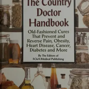 Used Healthy Hard Cover Book - The Country Doctor Handbook: Old-Fashioned Cures for Pain Prevention, Obesity, Heart Disease, Cancer, Diabetes & More by FC&A Medical Publishing (Like New, 382pp, Includes Dust Cover, English), Heart Disease Info
