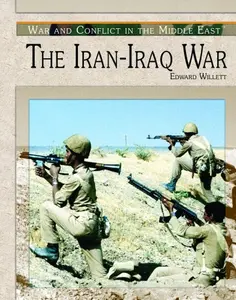 USED-The Iran-Iraq War by Willett, Edward (Library Binding)