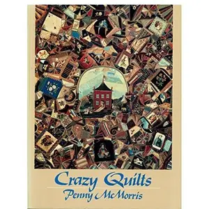 USED-Crazy Quilts by Penny McMorris (Paperback)