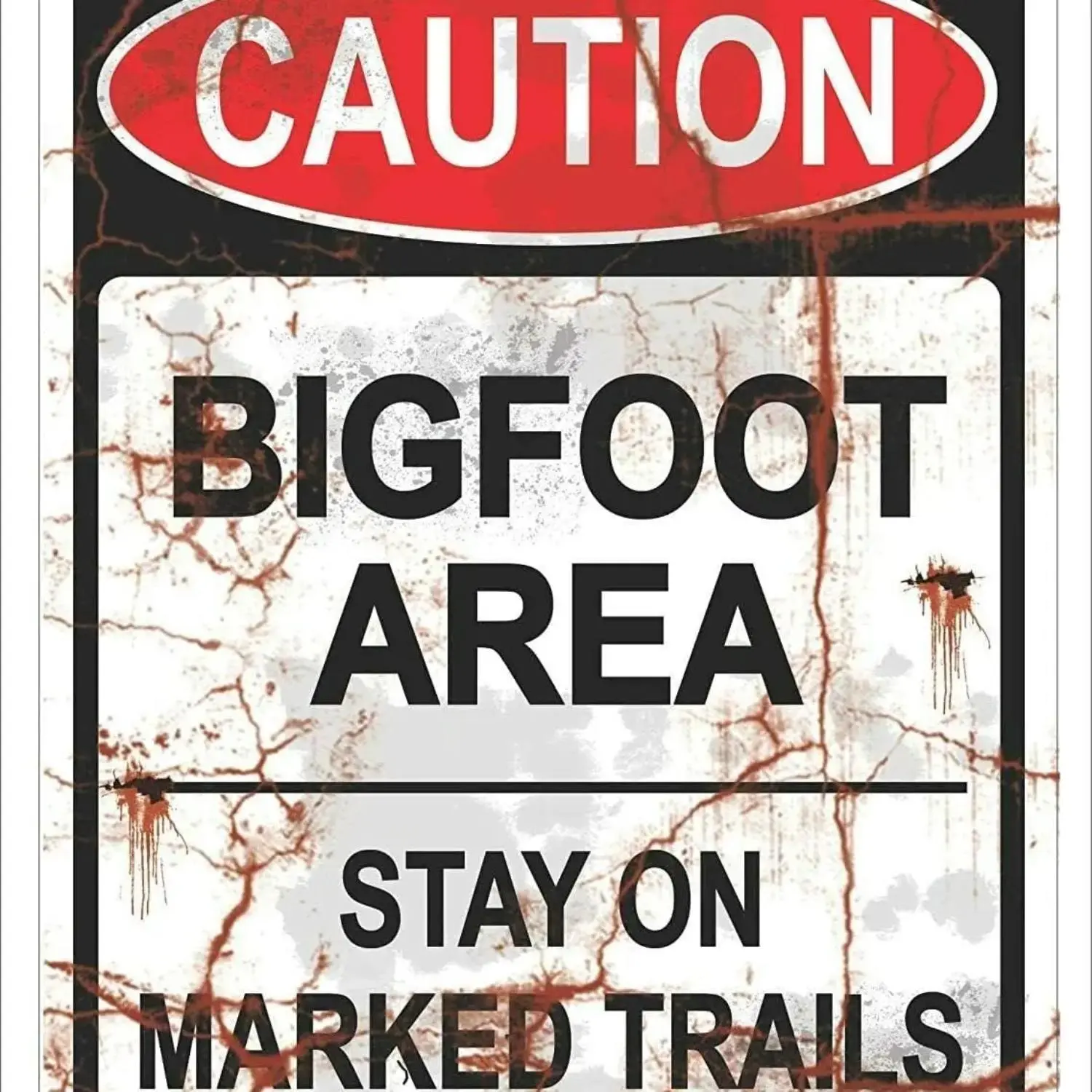 Caution Bigfoot Area Stay On Marked Trails Hiking Camping Tin Metal Sign 12"X8"