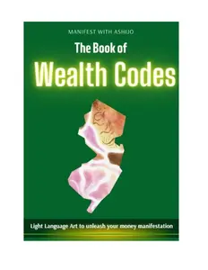 The Book of Wealth Codes: Light Language Art to unleash you money manifestation Paperback