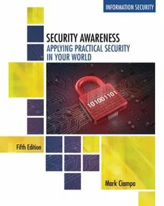 USED-Security Awareness: Applying Practical Security in Your World by Ciampa, Mark (Paperback)