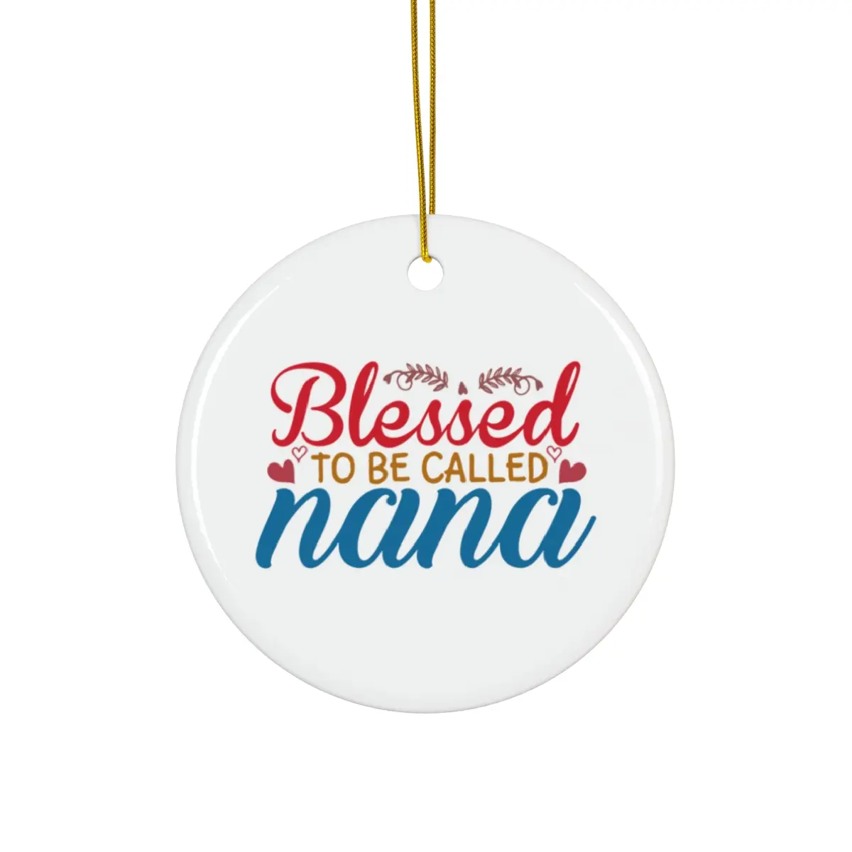 BLESSED TO BE CALLED NANA ORNAMENT