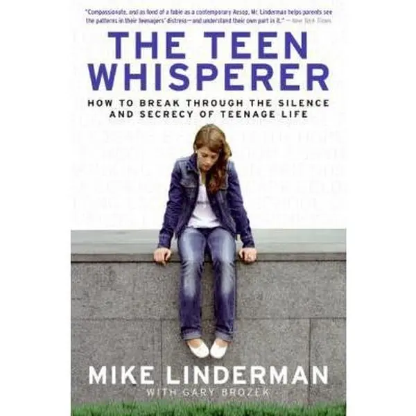 USED-The Teen Whisperer: How to Break Through the Silence and Secrecy of Teenage Life by Linderman, Mike (Paperback)