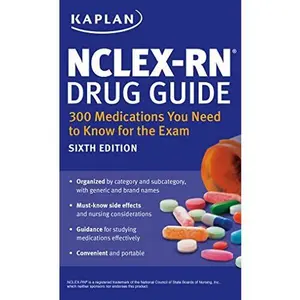 USED-NCLEX-RN Drug Guide: 300 Medications You Need to Know for the Exam (Kaplan Test Prep) by Kaplan Nursing (Paperback)