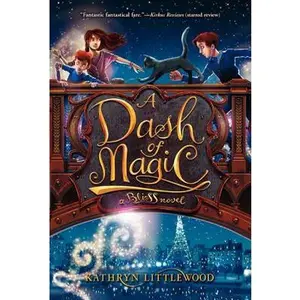 A Dash of Magic -- Kathryn Littlewood - Paperback