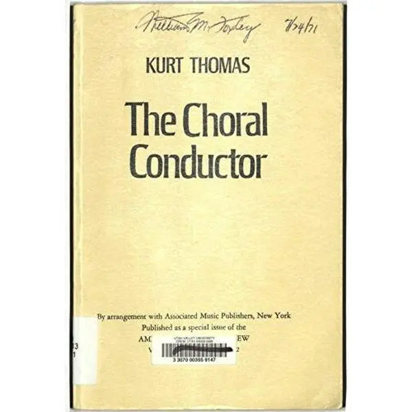 USED-The choral conductor;: The technique of choral conducting in theory and practice by Kurt Thomas (Paperback)