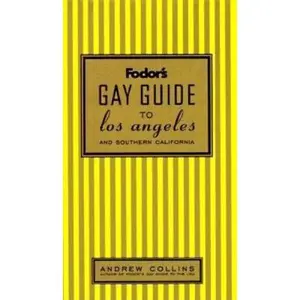 USED-Fodor's Gay Guide to Los Angeles and Southern California, 1st Edition (Fodor's Gay Guides) by Andrew Collins (Paperback)