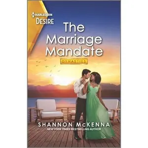 USED-The Marriage Mandate: A Marriage of Convenience Romance by McKenna, Shannon (Mass Market Paperback)