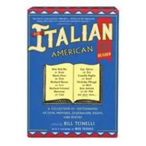 USED Book - The Italian American Reader: A Collection of Outstanding Fiction, Memoirs, Journalism, Essays, and Poetry by Tonelli, Bill (Paperback) - english