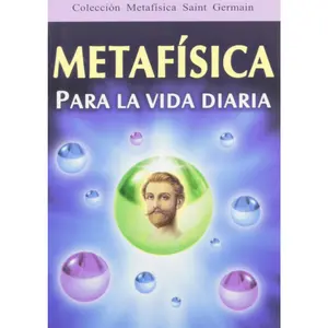 Metafisica Para LA Vida Diaria