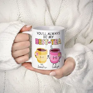 Personalised Mug, You'll Always Be My Best-Tea Coffee Mug, Best Friend Gift, Funny Friendship Gift, Sister Names Mug Funny Ceramic Coffee Cup, Sarcastic Humor Drinkware
