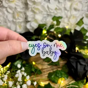 Eyes On Me, Baby Smut Sticker holographic sticker smutty book