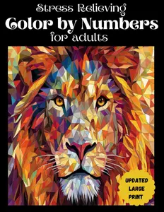 Stress Relieving Color by Numbers for Adults: Mindfulness art therapy, Amazing patterns of animals with 3 different levels of difficulty