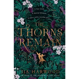 The Thorns Remain by JJA Harwood [Paperback Book]