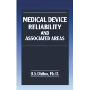 USED-Medical Device Reliability and Associated Areas by Dhillon, B. S. (Hardcover)