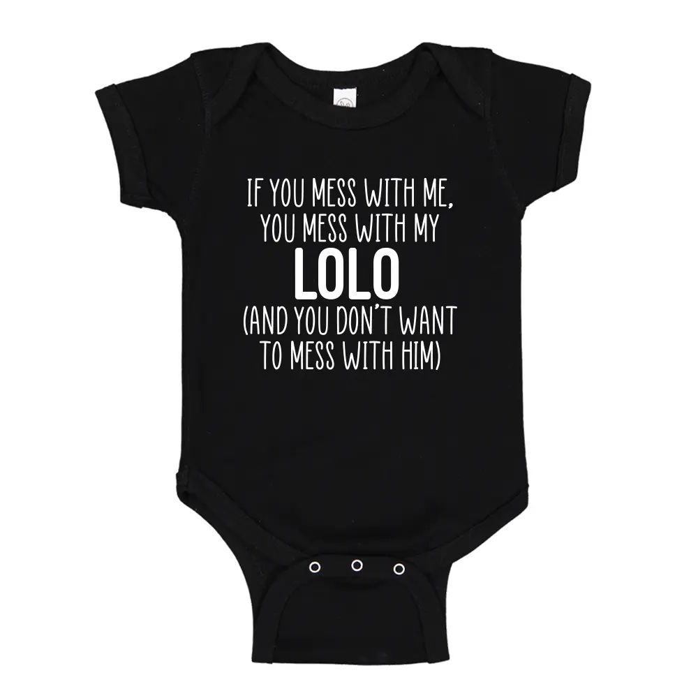 Mess With Me You Mess With My Lolo Baby Bodysuit Infant One Piece Toddler T-Shirt, Crazy Protective Lolo, Filipino, Grandson, Granddaughter