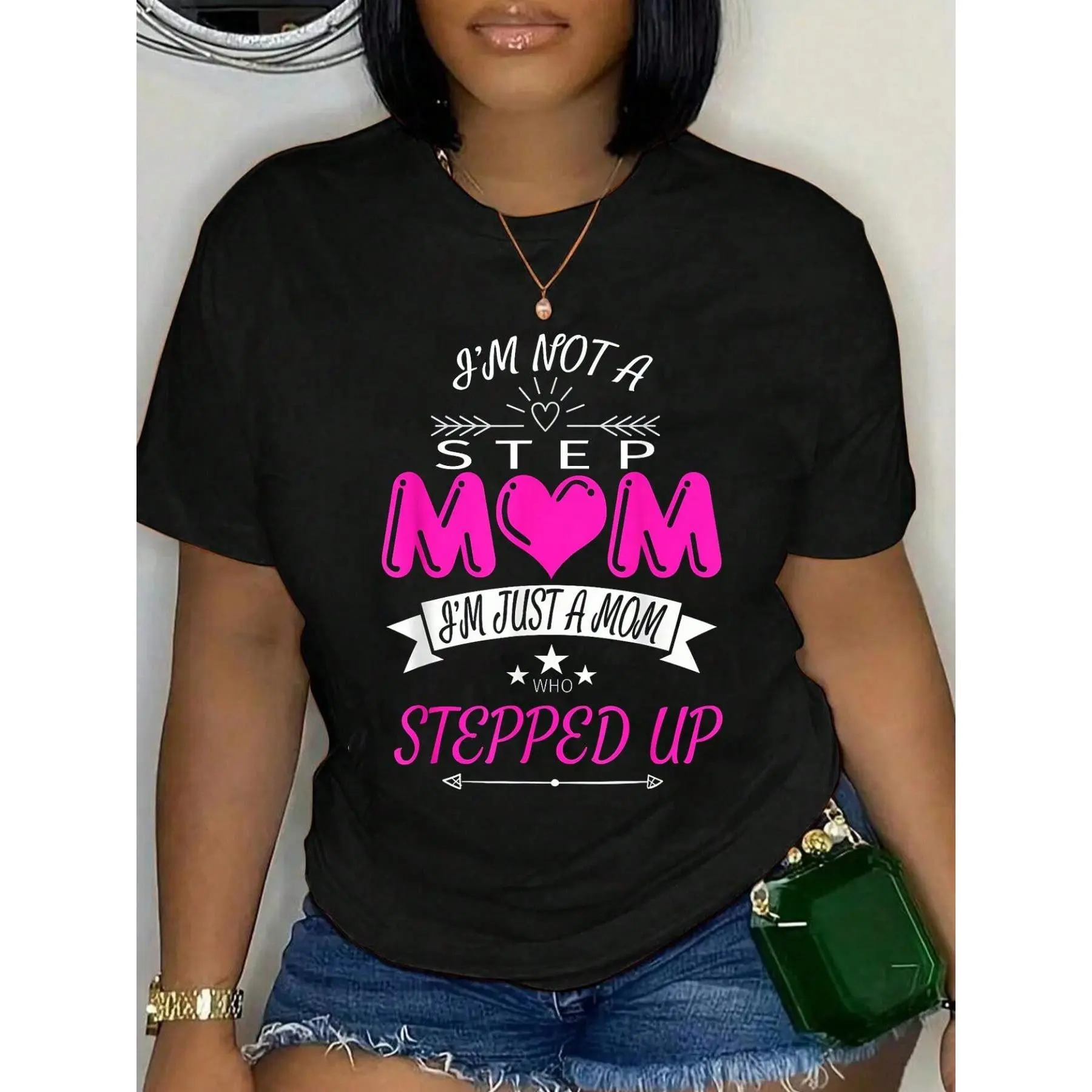 100% Cotton I'm Not A Step Mom I'm Just A Mom Who Stepped Up T Shirt T-Shirt Summer, Cotton, Casual, Short Sleeve, Graphic Tee, Soft, Breathable, Loose Fit, Streetwear, Daily Wear, T-Shirtt