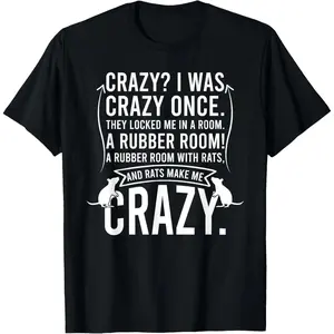 Cotton Crazy I Was Crazy Once They Locked Me In A Room T-Shirt