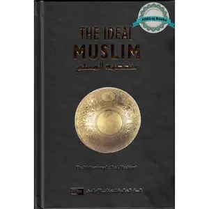 The Ideal Muslim By Muhammad Ali Al-Hashimi