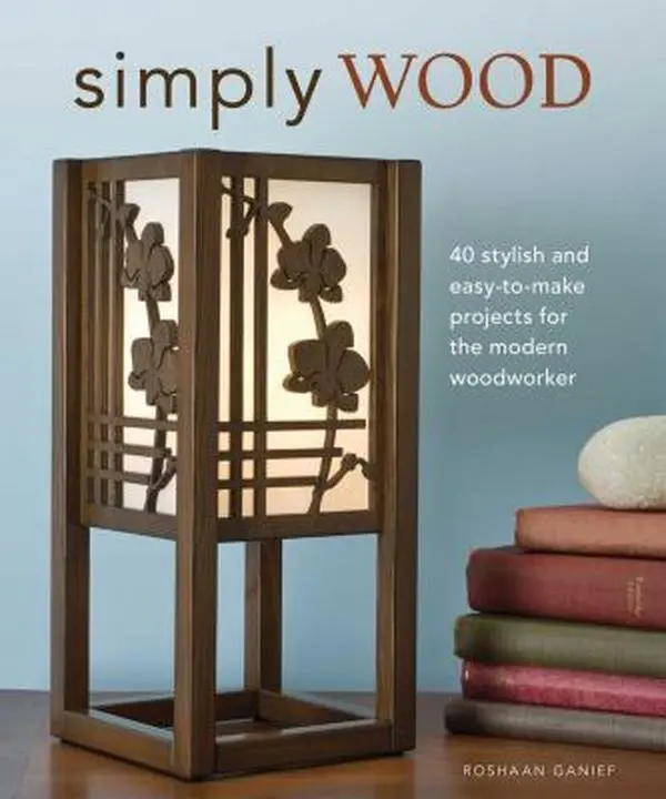 USED-Simply Wood: 40 Stylish and Easy to Make Projects for the Modern Woodworker by Ganief, Roshaan (Paperback)