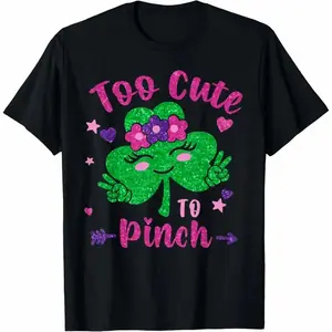 Hilarious Shamrock St Patricks Day Too Cute To Pinch Girls and Kids T Shirt