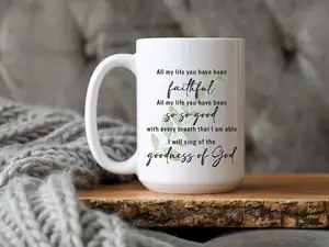 Christian Mug, I Have Seen The Goodness of God Bible Verse, Jesus Coffee Mug Gift for Her, Faith Inspiration Cup