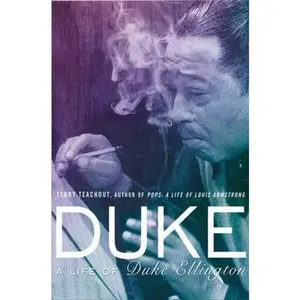 USED-Duke: A Life of Duke Ellington by Terry Teachout (Hardcover)