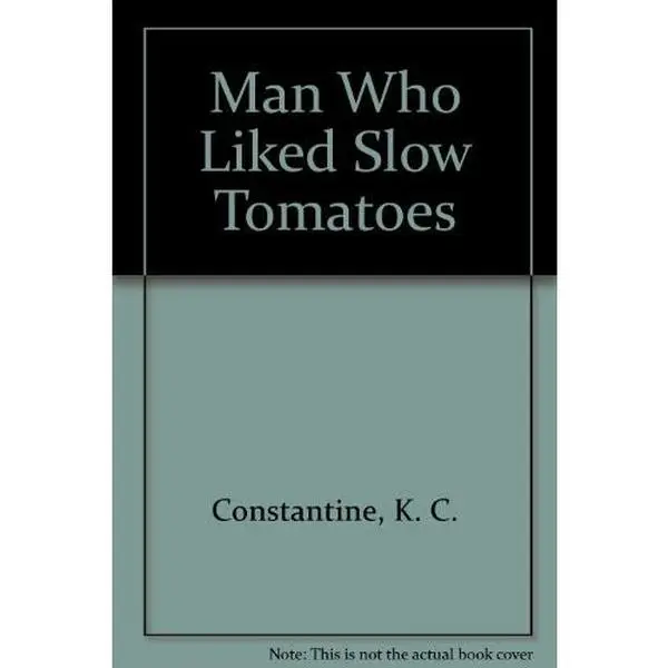 USED-The Man Who Liked Slow Tomatoes (Balzic Mystery Series: No. 5) by K. C. Constantine (Hardcover)