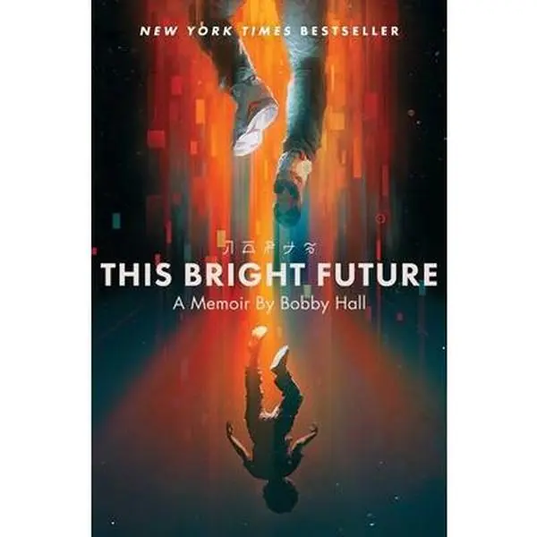 USED Book - This Bright Future: A Memoir by Hall, Bobby (Hardcover) - english