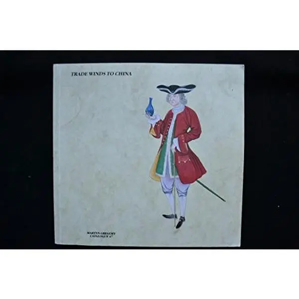 USED-Trade Winds to China - an Exhibition of Early Pictures Relating to the Far East, 1987 by Various (Paperback)