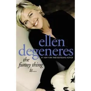 USED-The Funny Thing Is... by Ellen DeGeneres (Hardcover)