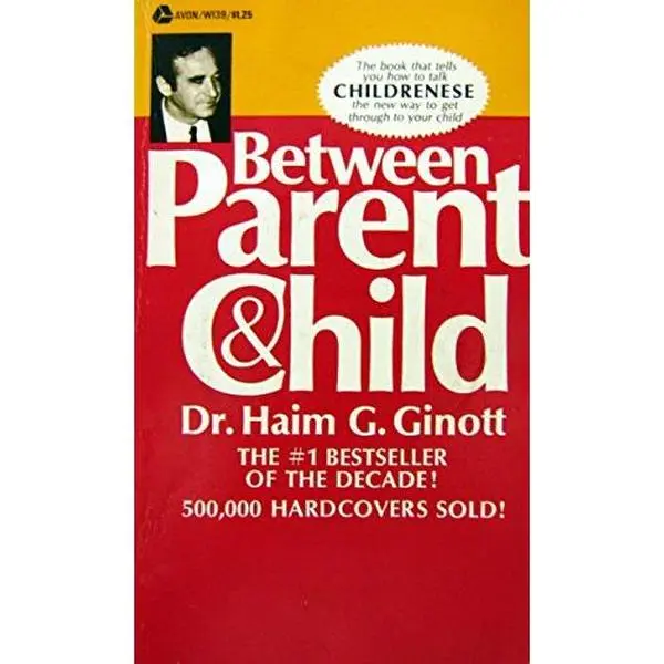 USED Book - BETWEEN PARENT & CHILD: New Solutions to Old Problems by Dr. Haim G. Ginott (Paperback) - english