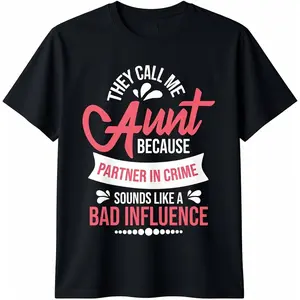 100% Cotton They Call Me Aunt - Partner In Crime Auntie New Niece Nephew T-Shirt