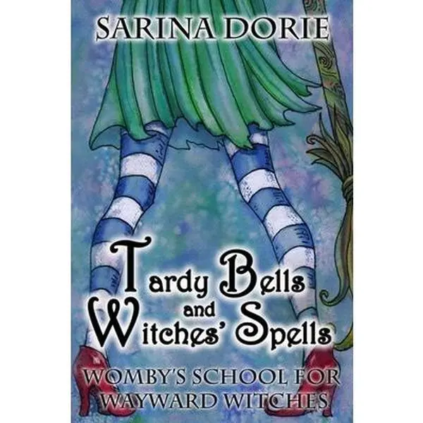 USED-Tardy Bells and Witches' Spells: A Cozy Witch Mystery by Dorie, Sarina (Paperback)