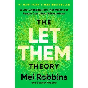 The Let Them Theory: A Life-Changing Tool That Millions of People Can't Stop Talking about