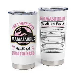 Don't Mess With Mamasaurus Tumbler, Mamasaurus Nutrition Facts Mug, Gifts for Mom from Daughter, Son - Mama Birthday Gifts, New Mom Gifts for Women, Mother Day Tumbler 20 Oz