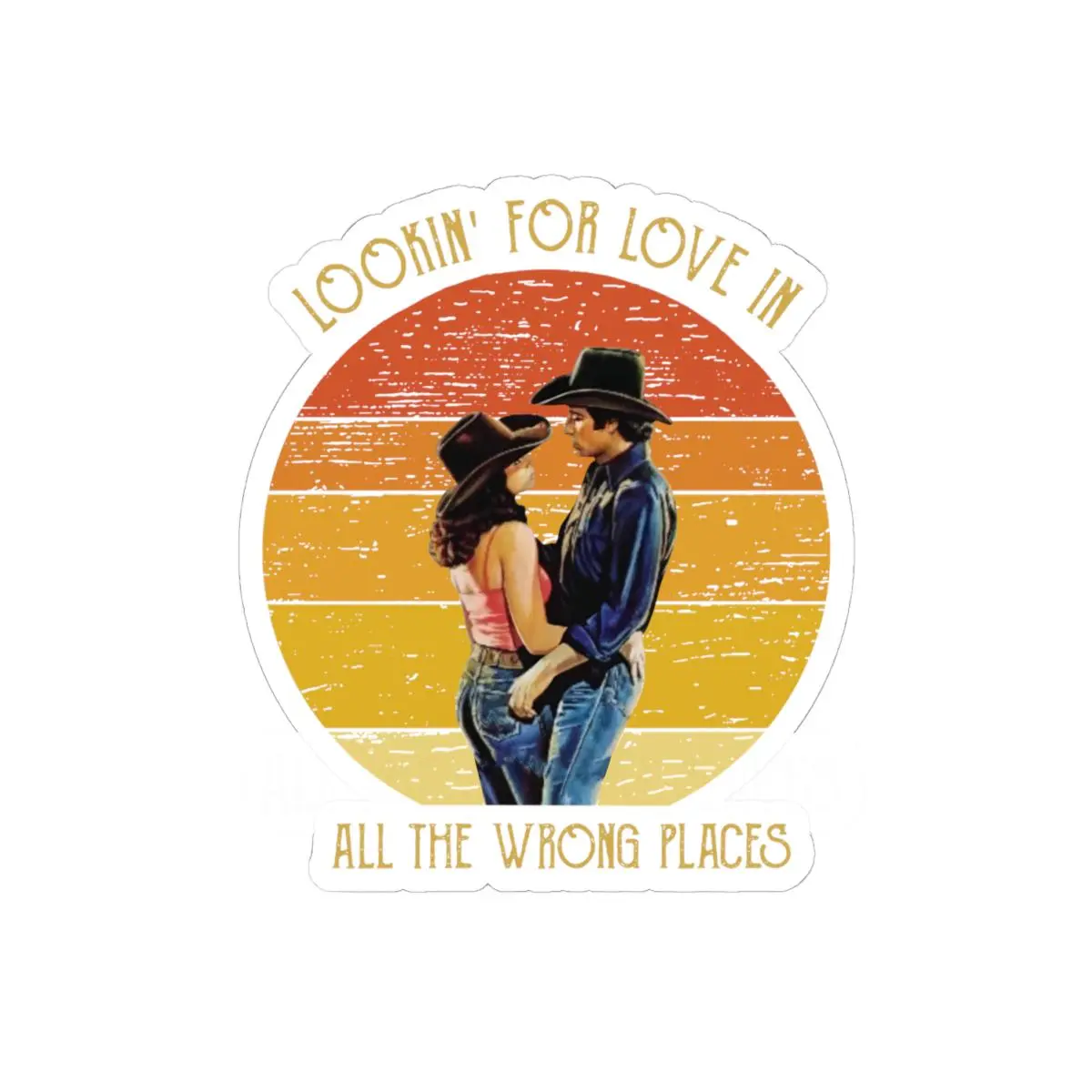 Vintage Cowboy Love Sticker, Lookin’ For Love In All The Wrong Places Sticker, Retro Western Couple
