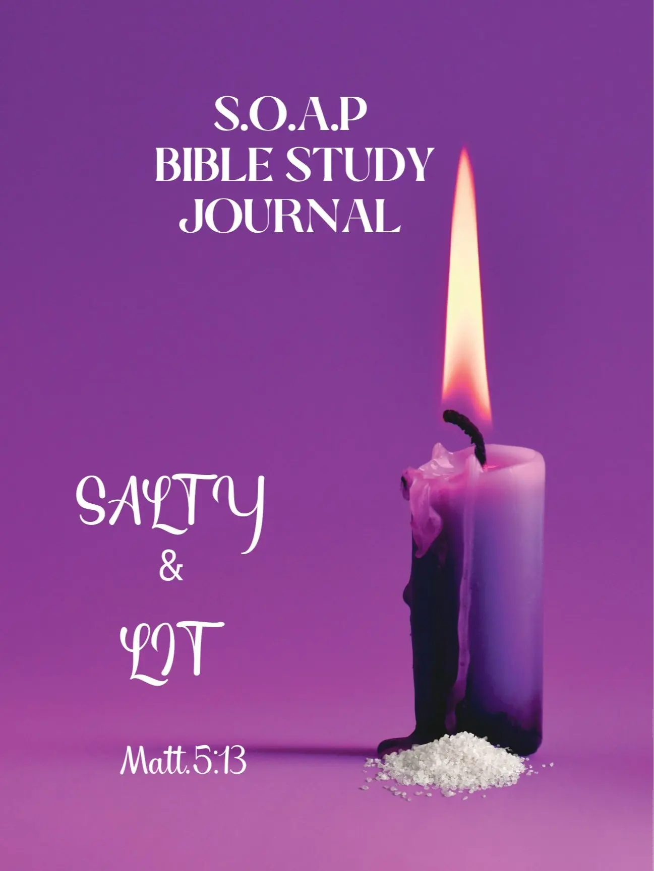 S.O.A.P Bible Study Journal- Salty & Lit (Men & Women) Soft Cover 100 Pages with Prompts