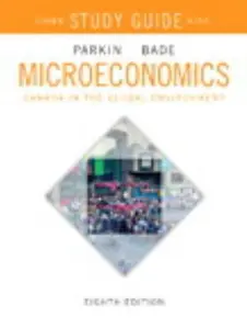 USED-Study Guide for Microeconomics: Canada in the Global Environment, Eighth Edition by Michael Parkin (Paperback)