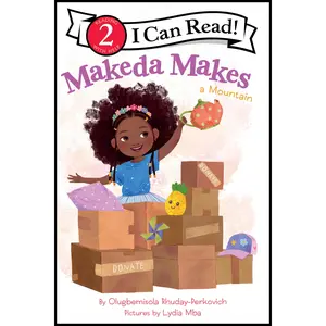 Makeda Makes a Mountain (I Can Read Level 2) by Olugbemisola Rhuday-Perkovich||Lydia Mba [Hardback Book]